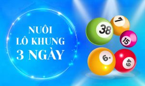 nuoi-lo-khung-3-ngay